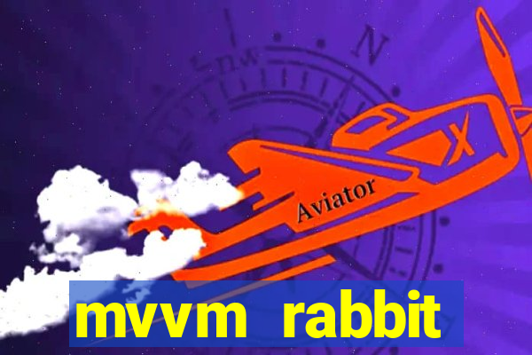 mvvm rabbit download filmes