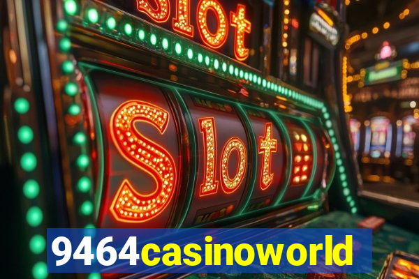 9464casinoworld