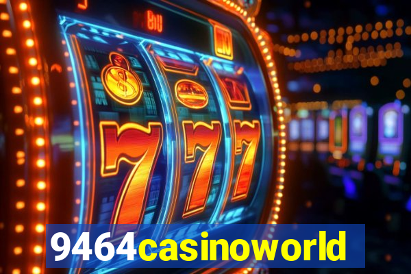 9464casinoworld