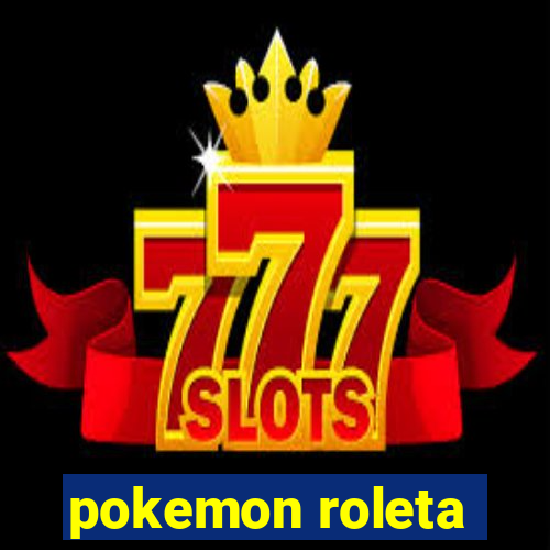 pokemon roleta