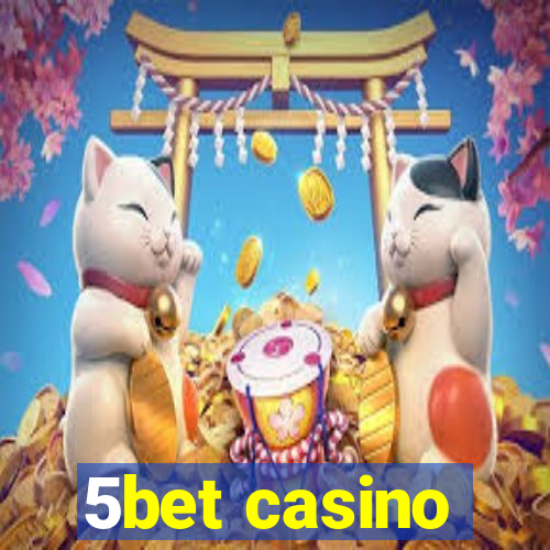 5bet casino