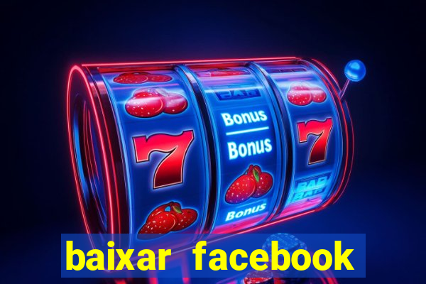 baixar facebook lite baixaki