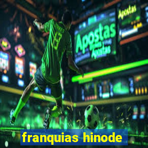 franquias hinode