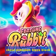 cheat pokemon blaze black