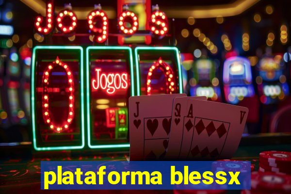 plataforma blessx