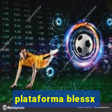 plataforma blessx