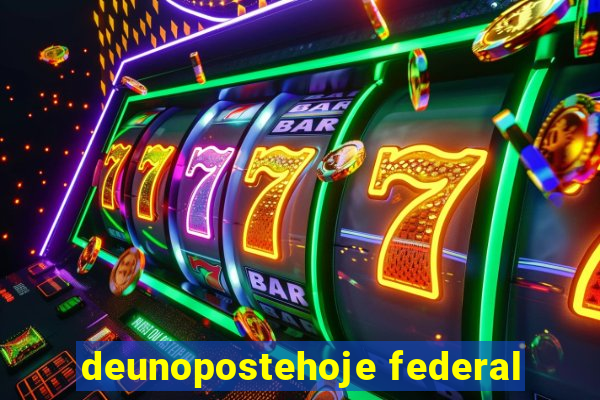 deunopostehoje federal