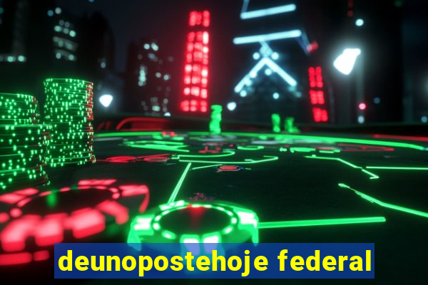 deunopostehoje federal