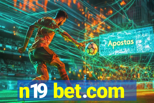 n19 bet.com