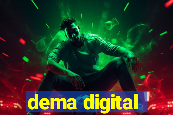 dema digital