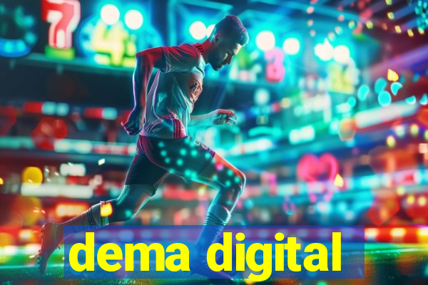 dema digital