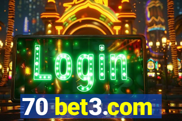 70 bet3.com