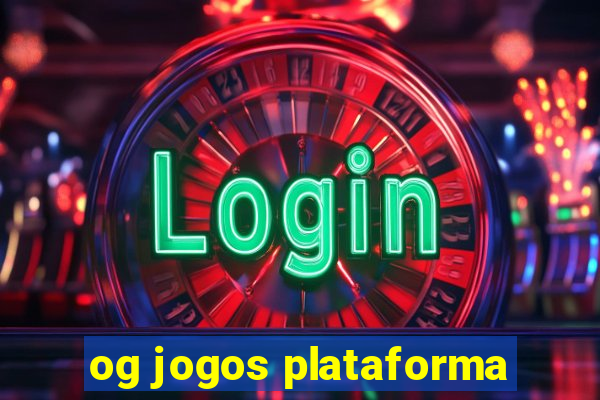 og jogos plataforma