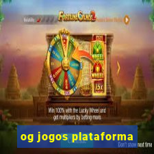 og jogos plataforma