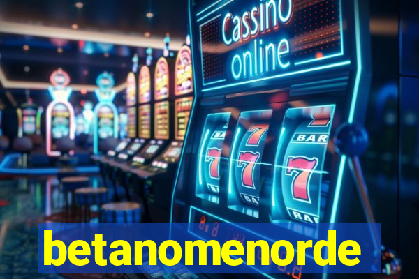 betanomenorde