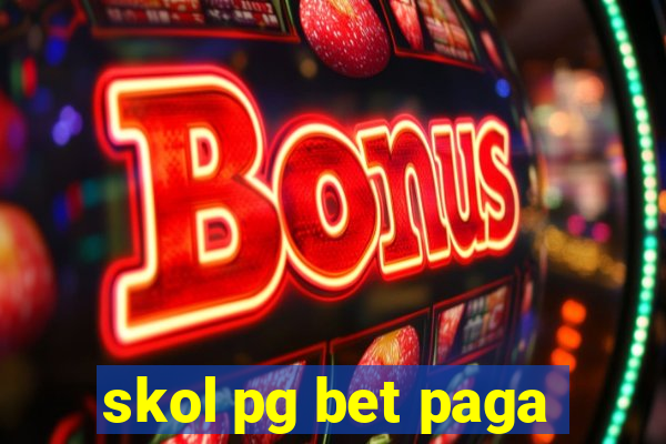 skol pg bet paga