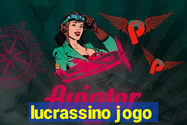 lucrassino jogo