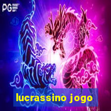 lucrassino jogo