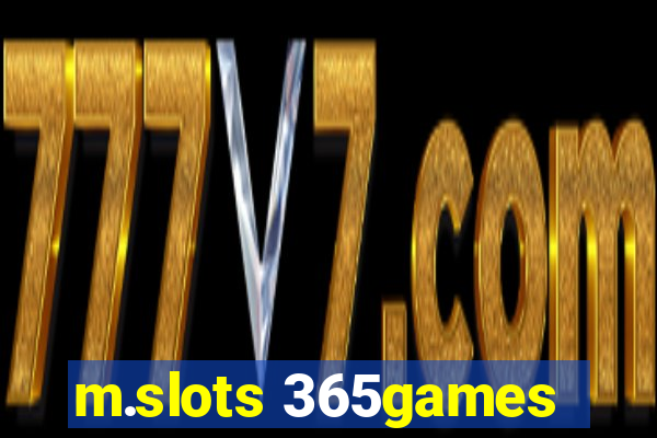 m.slots 365games