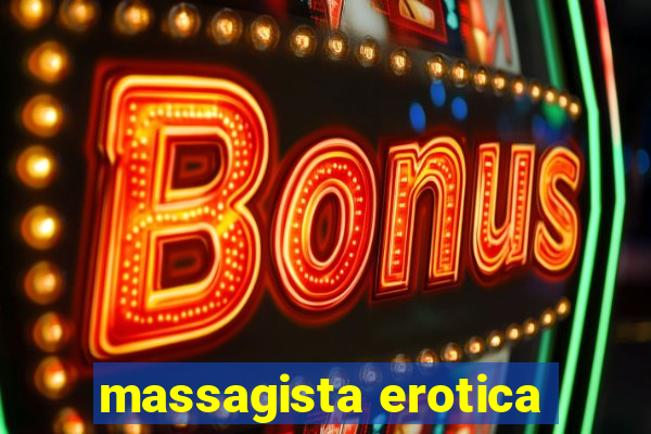 massagista erotica