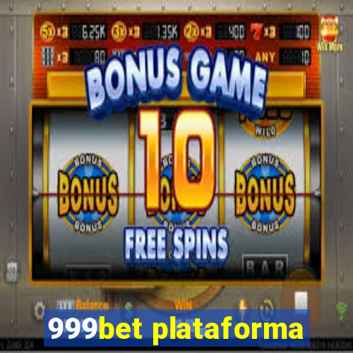 999bet plataforma