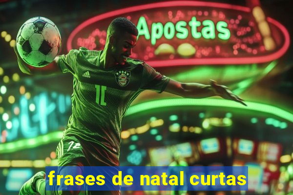 frases de natal curtas