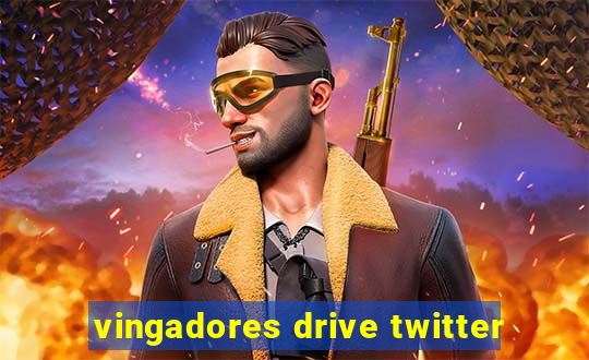 vingadores drive twitter