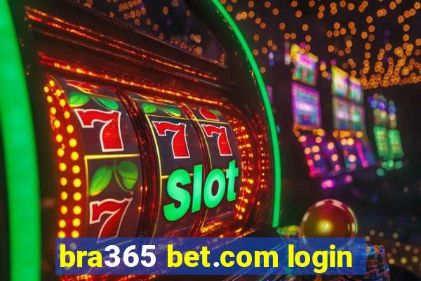 bra365 bet.com login