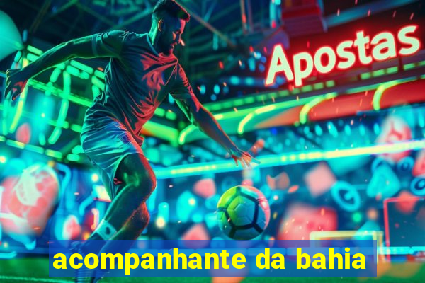 acompanhante da bahia