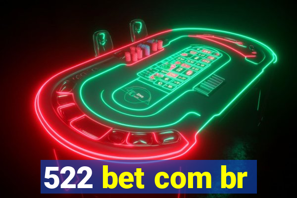 522 bet com br