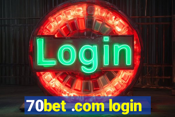 70bet .com login