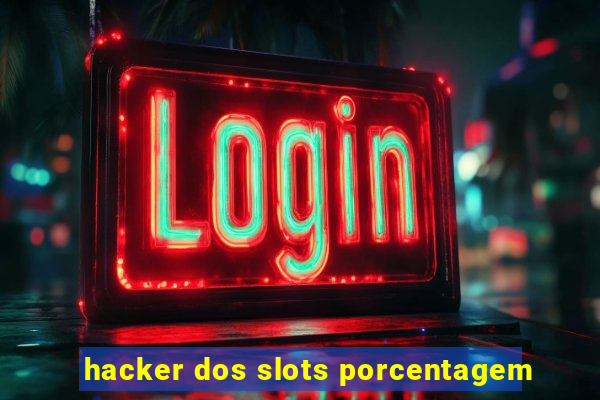 hacker dos slots porcentagem