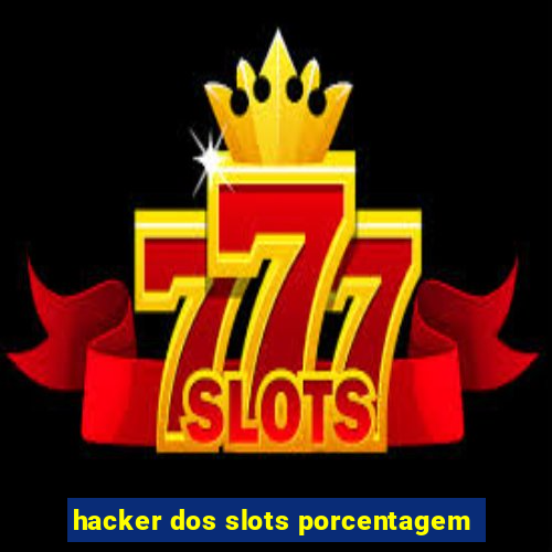 hacker dos slots porcentagem