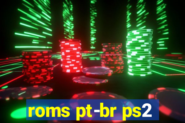 roms pt-br ps2