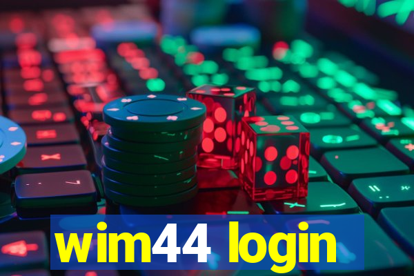 wim44 login