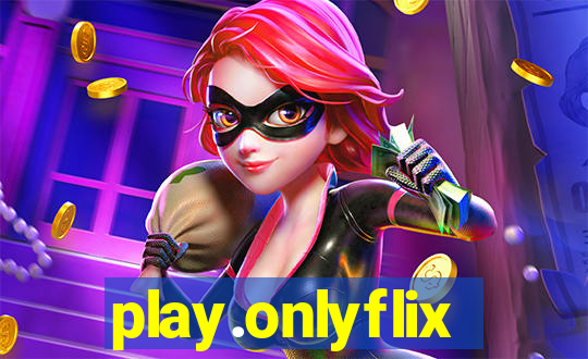 play.onlyflix