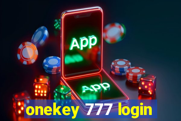 onekey 777 login