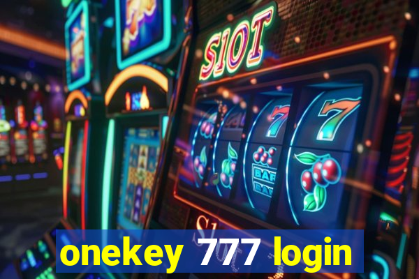 onekey 777 login