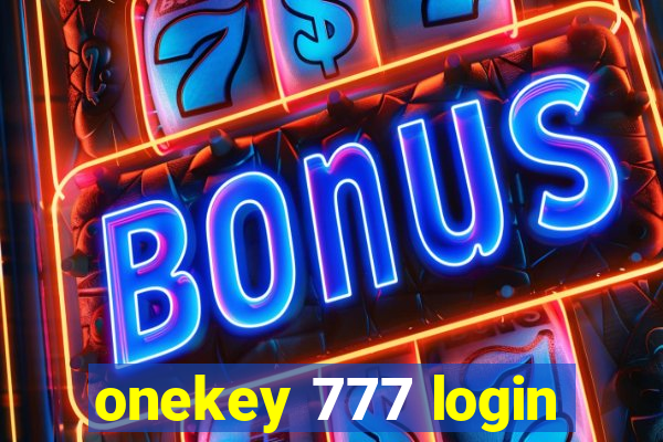 onekey 777 login