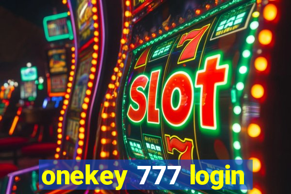 onekey 777 login