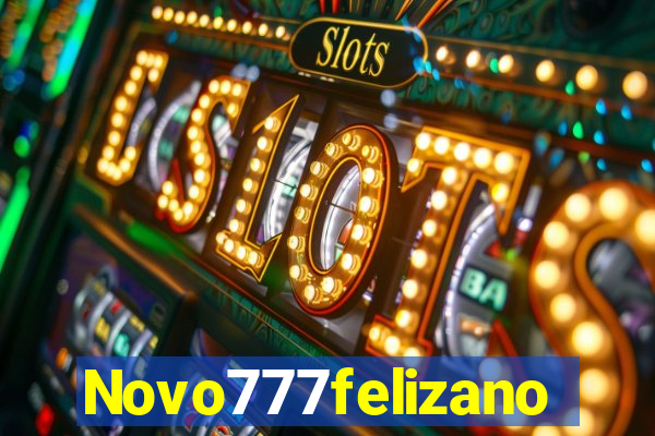 Novo777felizano