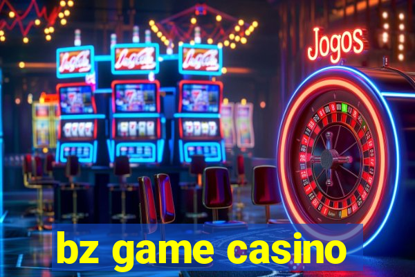 bz game casino