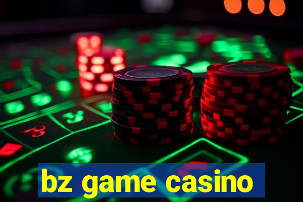 bz game casino