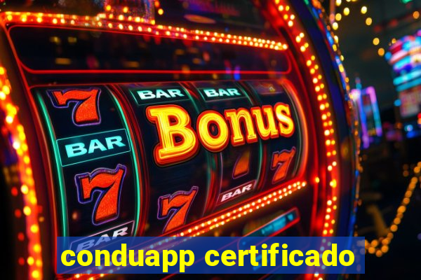 conduapp certificado