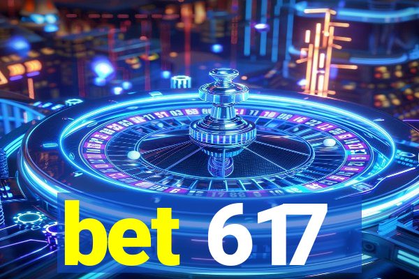 bet 617