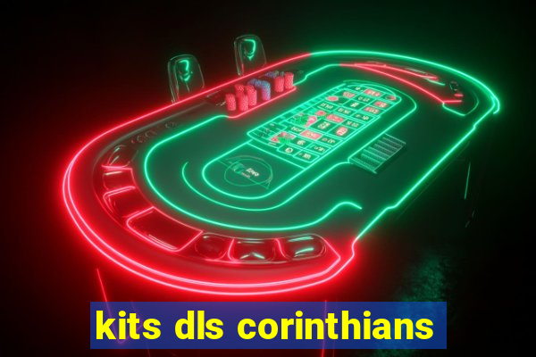 kits dls corinthians