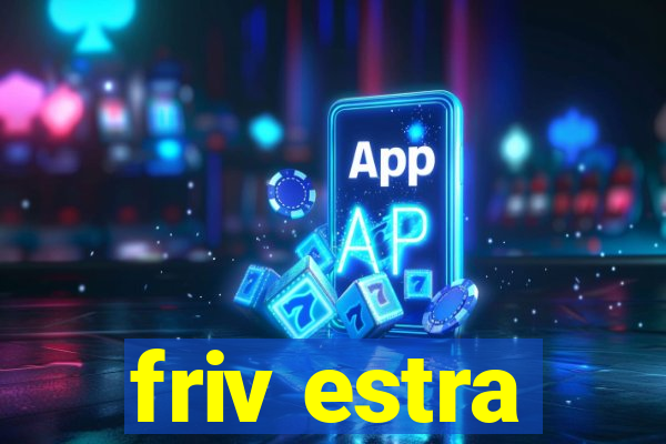 friv estra