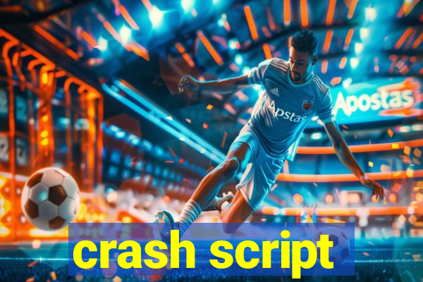 crash script