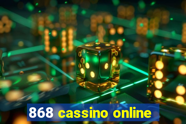 868 cassino online