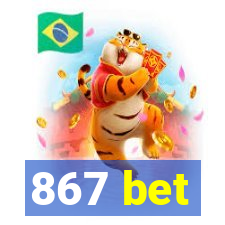 867 bet